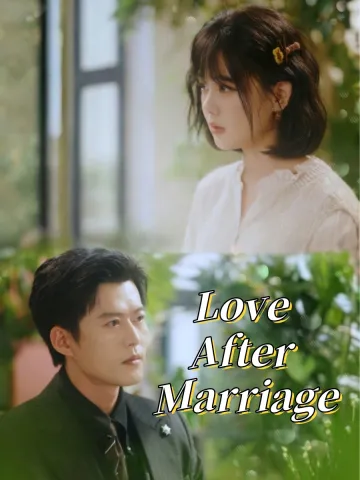 Love After Marriage